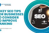11 Key SEO Tips for Businesses to Consider to Improve Ranking